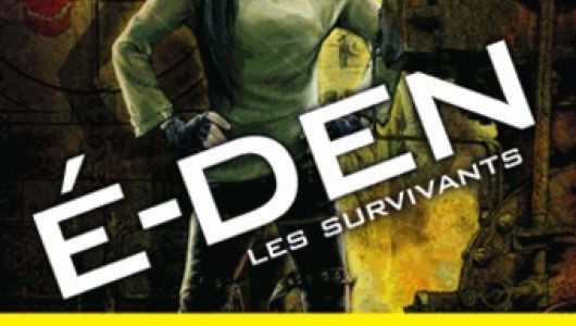 É-Den, tome 1 : Les survivants de Elodie Tirel. Roman dystopique pour la jeunesse